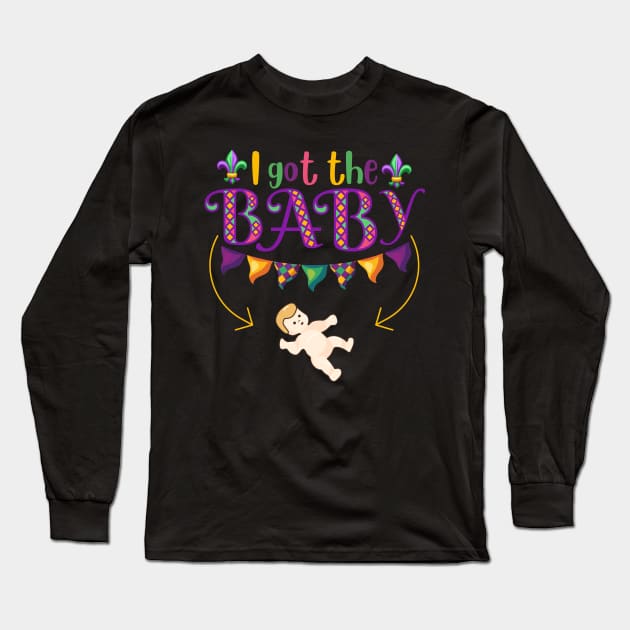 I Got the Baby Pregnancy Announcement Funny Mardi Gras King Cake Long Sleeve T-Shirt by DenverSlade
